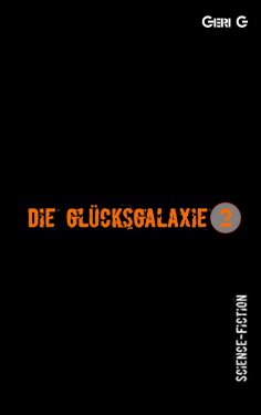 eBook: Die Glücksgalaxie 2