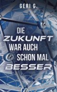 eBook: Die Zukunft war auch schon mal besser