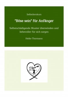 ebook: Selbstlernkurs: "Böse sein" für Anfänger