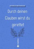 ebook: Durch deinen Glauben wirst du gerettet