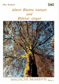 ebook: Wenn Bäume tanzen und Blätter singen - Fotos & Gedichte - leichte Lyrik und tolle Fotos - etwas zum 