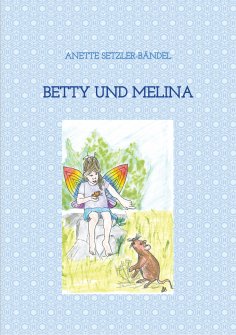 eBook: Betty und Melina