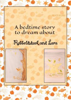 ebook: A bedtime story to dream about Rubbeldiduck and Lara