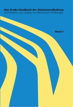 ebook: Das große Handbuch der Gleisinstandhaltung