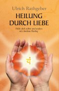 ebook: Heilung durch Liebe