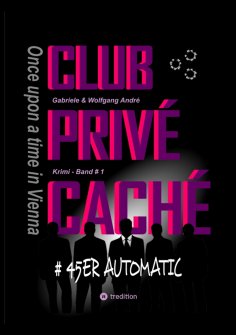 eBook: CLUB PRIVÉ CACHÉ - Once upon a time in Vienna