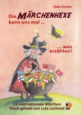 eBook: Die Märchenhexe kann uns mal … was erzählen!