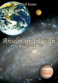ebook: Anselm und Neslin in Raum und Zeit