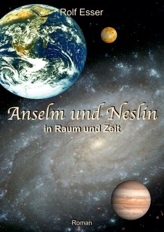ebook: Anselm und Neslin in Raum und Zeit