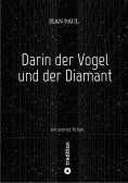 eBook: Darin der Vogel und der Diamant
