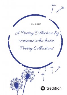 eBook: A Poetry Collection by someone who hates poetry collections