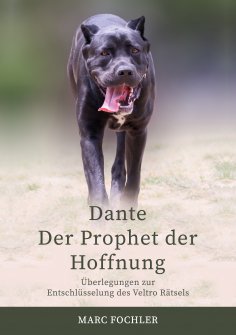 ebook: Dante — Der Prophet der Hoffnung