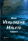 ebook: Meine verlorene Hälfte Lisabeth