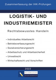 ebook: Logistik- und Industriemeister Basisqualifikation - Zusammenfassung der IHK-Prüfungen