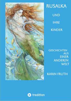 ebook: Rusalka und ihre Kinder