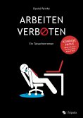 eBook: ARBEITEN VERBOTEN