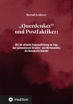 eBook: "Querdenker" und Postfaktiker