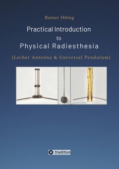 eBook: Practical Introduction to Physical Radiesthesia