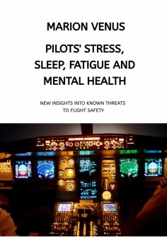 eBook: Professional airline Pilots' Stress, Sleep Problems, Fatigue and Mental Health in Terms of Depressio