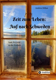 eBook: Zeit zum Leben: Auf nach Schweden