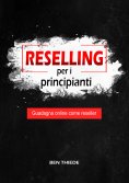 eBook: Reselling per i principianti