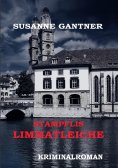 ebook: Stampflis Limmatleiche Zürich-Krimi