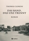 ebook: Das Band, das uns trennt