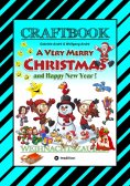 ebook: CRAFTBOOK - ZAUBERHAFTE WEIHNACHTSGESCHICHTE - MALBUCH - BASTELBUCH - SPIELEBUCH - KREATIVES ZEICHNE