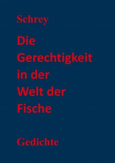 ebook: Die Gerechtigkeit in der Welt der Fische