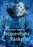 ebook: Becquerelsche Ränke