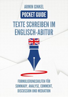 ebook: Pocket Guide: Texte Schreiben im Englisch-Abitur