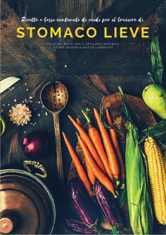 eBook: Ricette a basso contenuto di acidi per il bruciore di stomaco lieve