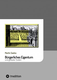 ebook: Bürgerliches Eigentum und globaler Süden