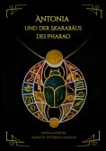 eBook: Antonia und der Skarabäus des Pharao