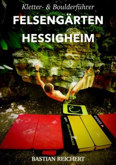 eBook: Kletter- und Boulderführer Felsengärten Hessigheim