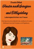 ebook: Fenster nach Sarajevo und Magdeburg