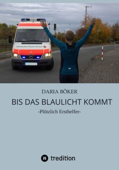 eBook: Bis das Blaulicht kommt