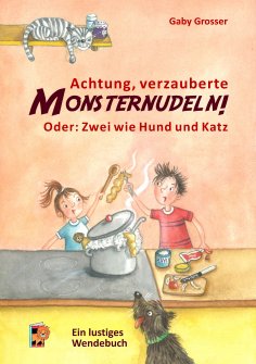 eBook: Achtung, verzauberte Monsternudeln! und: Achtung, Safari!