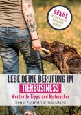 ebook: Lebe deine Berufung im Tierbusiness