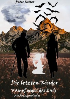 eBook: Die letzten Kinder: Kampf gegen das Ende