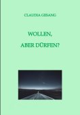 ebook: WOLLEN, ABER DÜRFEN?