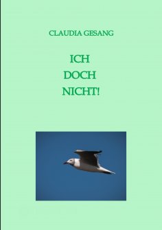 ebook: ICH  DOCH  NICHT!