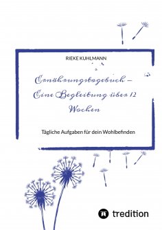 eBook: Ernährungstagebuch - Eine Begleitung über 12 Wochen
