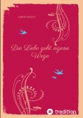 ebook: Die Liebe geht eigene Wege