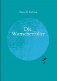 ebook: Die Wunscherfüller