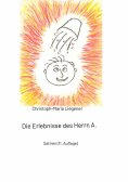 ebook: Die Erlebnisse des Herrn A.