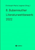eBook: 8. Bubenreuther Literaturwettbewerb 2022