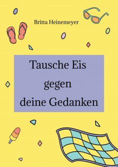 ebook: Tausche Eis gegen deine Gedanken