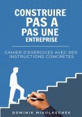 ebook: Construire pas à pas une entreprise prospère