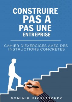 ebook: Construire pas à pas une entreprise prospère
